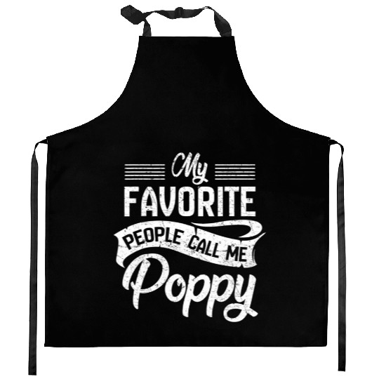 My Favorite People Call Me Poppy Grandpa Fathers D Kitchen Aprons