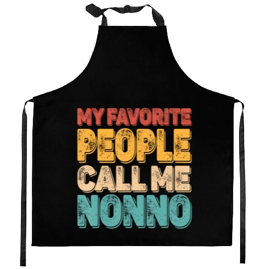 My Favorite People Call Me Nonno Vintage Funny Dad Kitchen Aprons