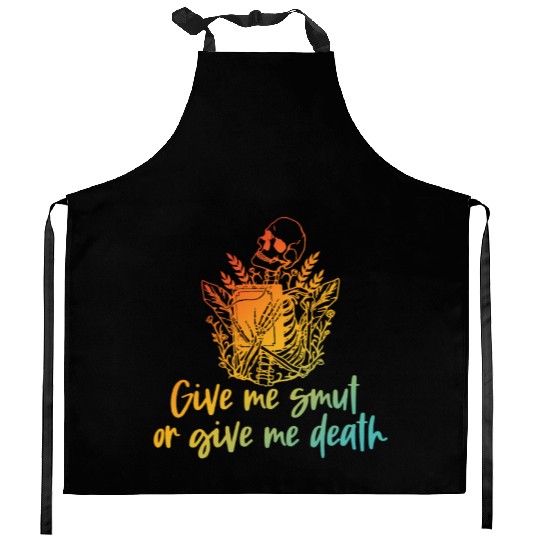 Give Me Smut Or Give Me Death Kitchen Aprons