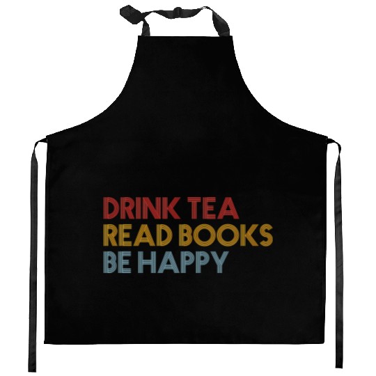 Drink Tea Read BooBe Happy For Book Librarian Kitchen Aprons