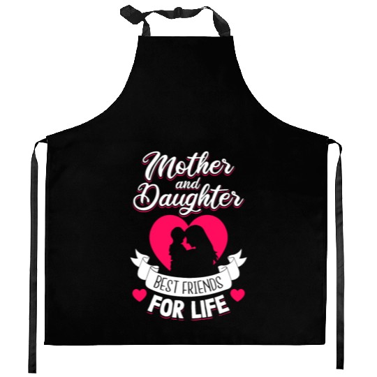 Mother and Daughter Best Friends for Life Mothers Kitchen Aprons