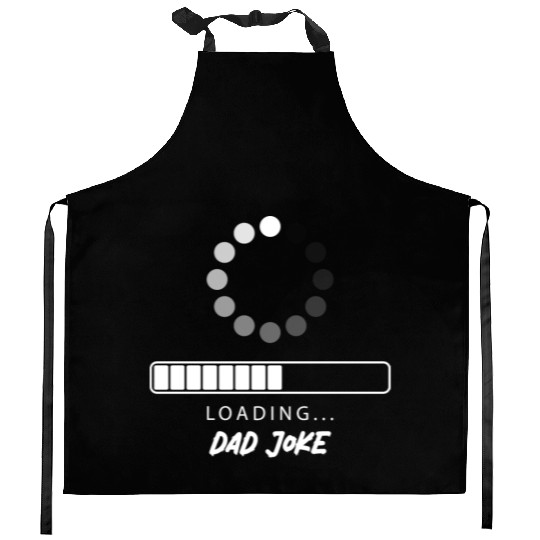 Dad joke Loading Kitchen Aprons