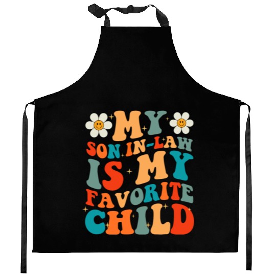 My Son In Law Is My Favorite Child Kitchen Aprons