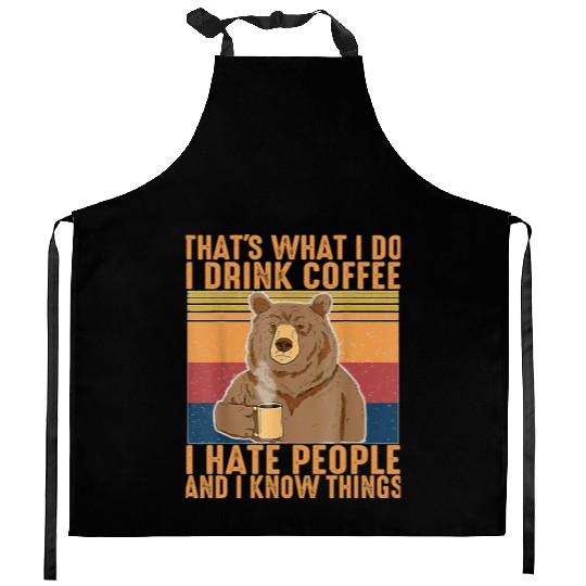 That s What I Do I Drink Coffee I Hate People Kitchen Aprons