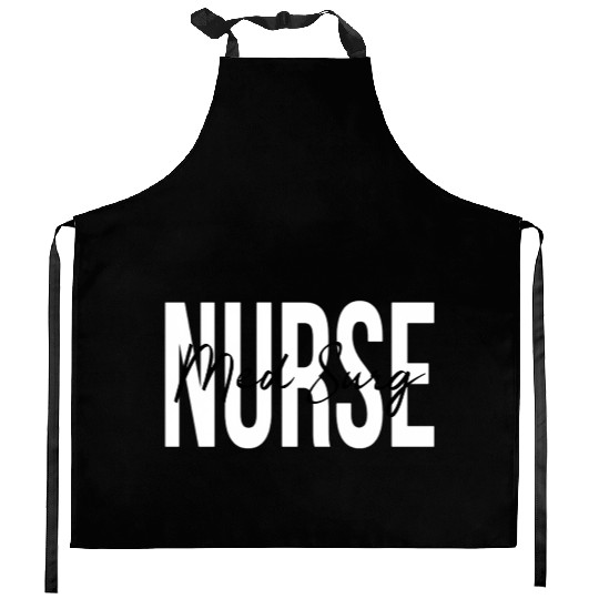 Med Surg Nurse Medical Surgical Nursing Kitchen Aprons