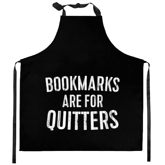 Bookmar Are For Quitters Bookworm Kitchen Aprons