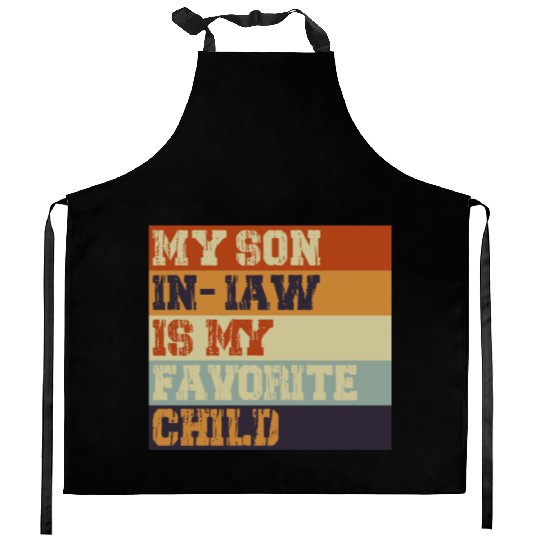 My Son In Law Is My Favorite Child Retro Vintage Kitchen Aprons