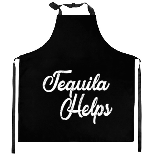 Tequila Helps Distressed Bar Hopping Kitchen Aprons