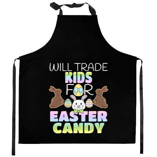 Will Trade For Easter Candy Parents Kitchen Aprons
