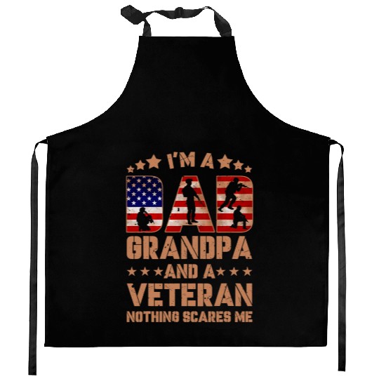 Im A Dad Grandpa And A Veteran Nothing Scares Kitchen Aprons