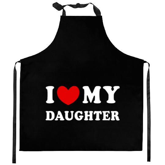 I Love My Daughter, I Heart My Daughter Kitchen Aprons