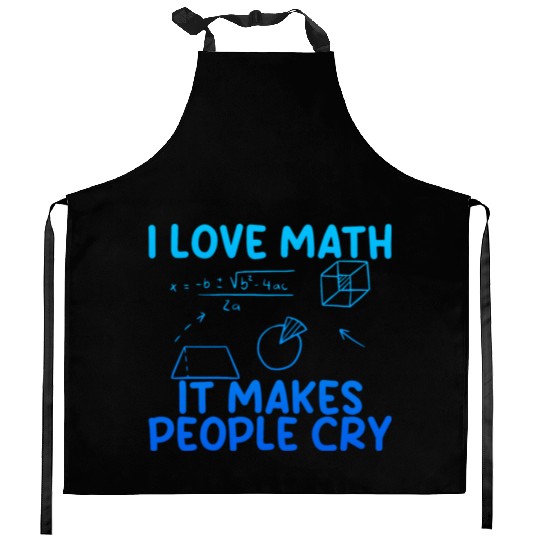 I Love Math, It Makes People Cry 2 Kitchen Aprons
