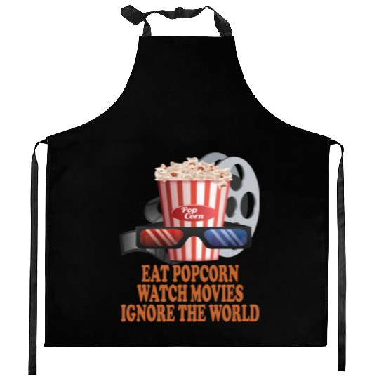 Eat Popcorn Watch Movies Ignore The World Kitchen Aprons