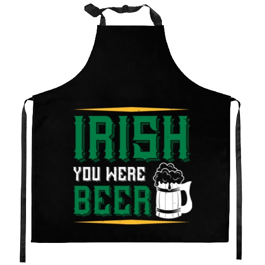 Irish You Were Beer Kitchen Aprons