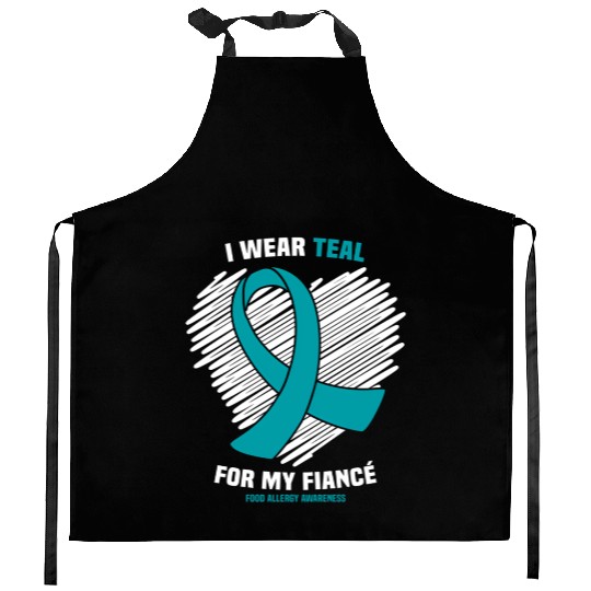 I Wear Teal For My Fiance Food Allergy Awareness Kitchen Aprons