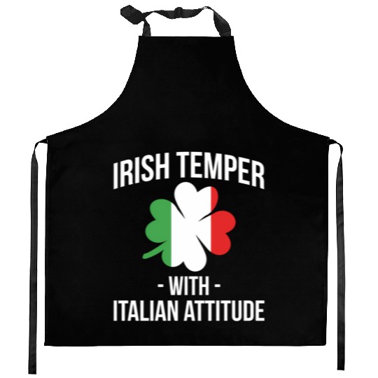 Irish Temper With Italian Attitude Italiener Kitchen Aprons