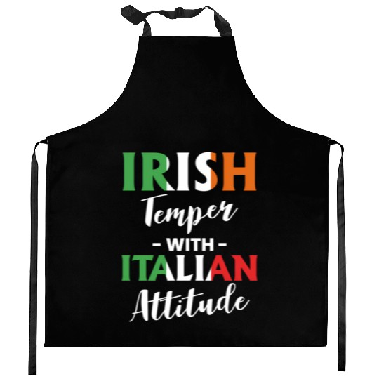 Irish Temper With Italian Attitude Italiener Kitchen Aprons
