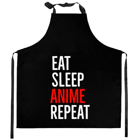 Eat Sleep Anime Repeat Kitchen Aprons