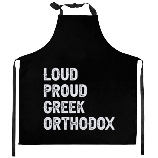 Loud Proud Greek Orthodox Kitchen Aprons