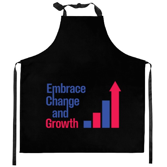 Embrace Change and Growth quote typography product Kitchen Aprons
