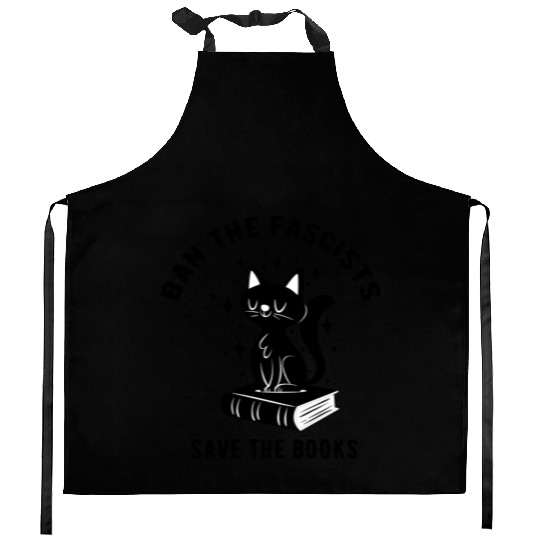 Ban The Fascists Save The Books Bookaholics Cat Kitchen Aprons