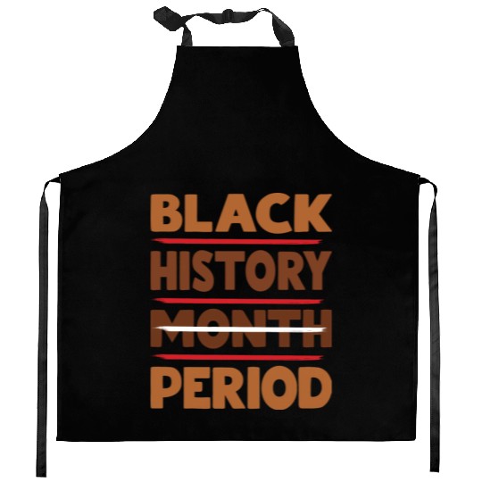 Black History Month Period Melanin Kitchen Aprons