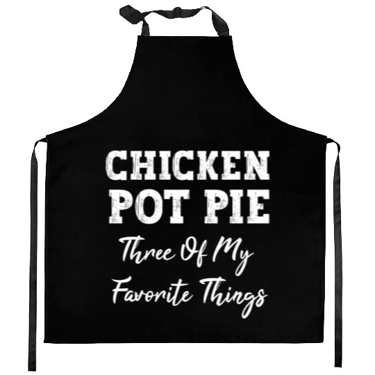 Chicken Pot Pie Three Of My Favorite Things Pot Pi Kitchen Aprons