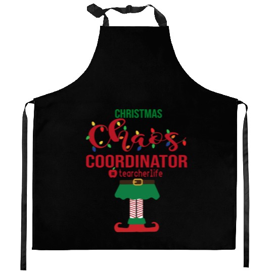 Christmas Chaos Coordinator Teacher Life Funny Kitchen Aprons