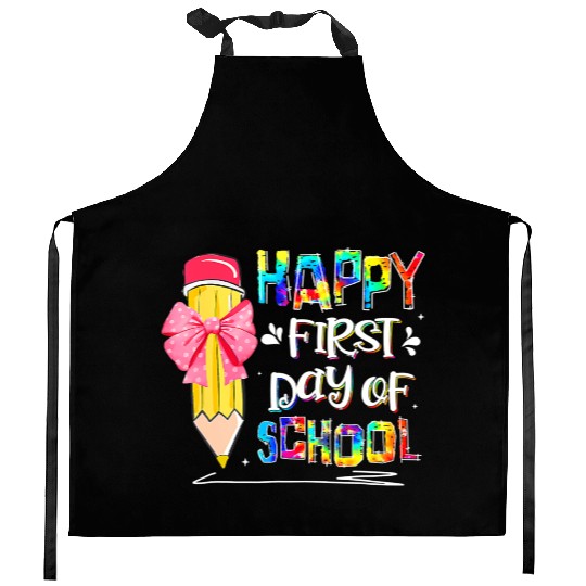 Funny Happy First Day of School Tie Dye Teachers Kitchen Aprons