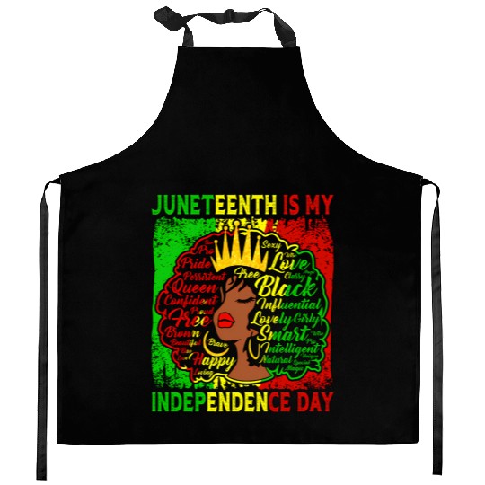 Queen Wo Juneteenth Is My Independence Free Day Kitchen Aprons