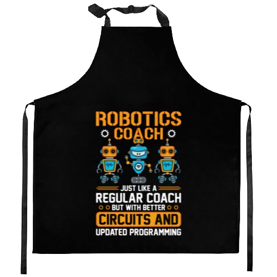 Robotics Coach Robotics Engineer Robot Combat Batt Kitchen Aprons