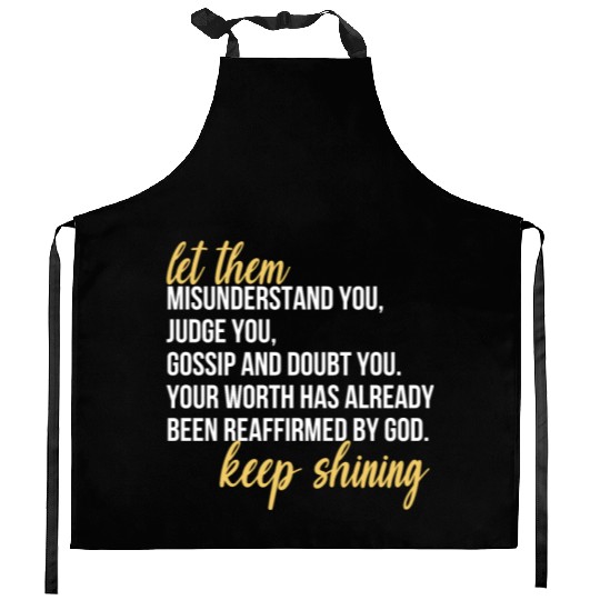 Let Them Misunderstand You, Judge You, Gossip Kitchen Aprons