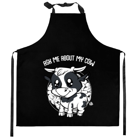 Cow Ask Me About My Cow Funny Farmer Saying Kitchen Aprons