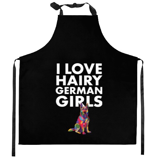 I Love Hairy German Girls Funny German Shepherd Kitchen Aprons
