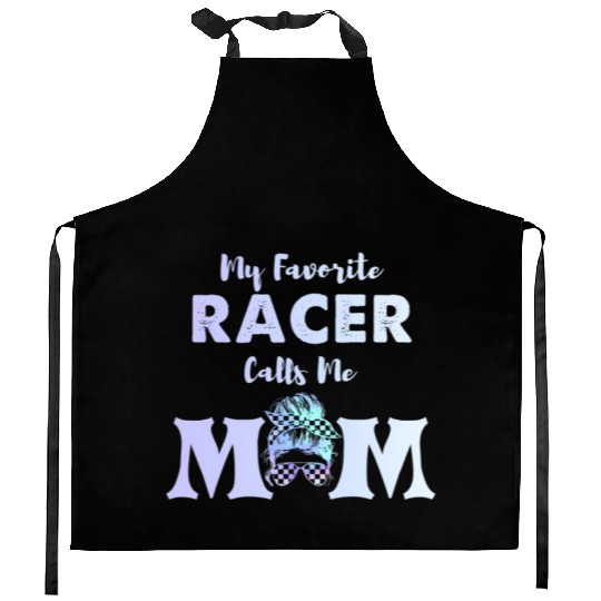My Favorite Racer Calls Me Mom Kitchen Aprons