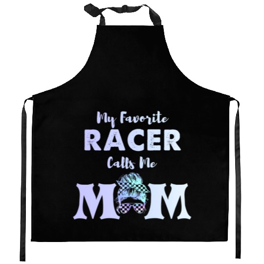 My Favorite Racer Calls Me Mom Kitchen Aprons
