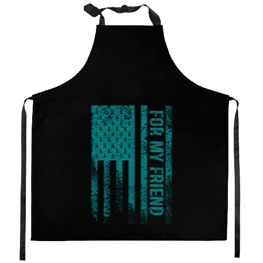 For My Friend Ovarian Cancer Awareness Kitchen Aprons