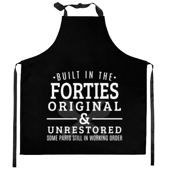 Built In The Forties Born In The 1940S Kitchen Aprons