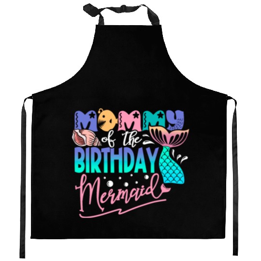 Mommy of the Birthday Mermaid Fantasy Fish Tail Kitchen Aprons