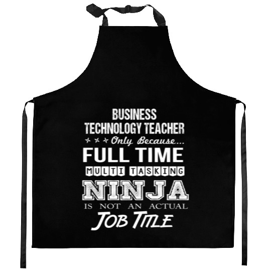 Business Technology Teacher Kitchen Aprons - Multitasking