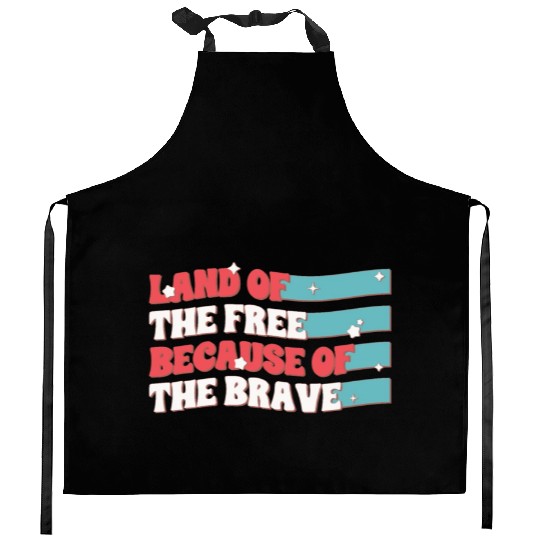 Land Of The Free Because Of The Brave Kitchen Aprons