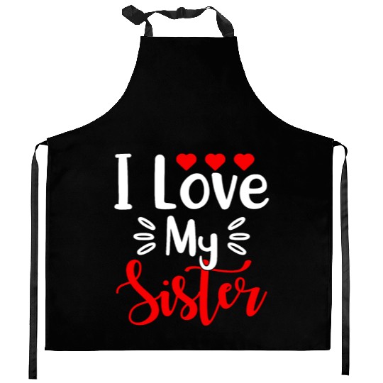 Best Sister Ever Sissy Sisterhood Greatest Sister Kitchen Aprons