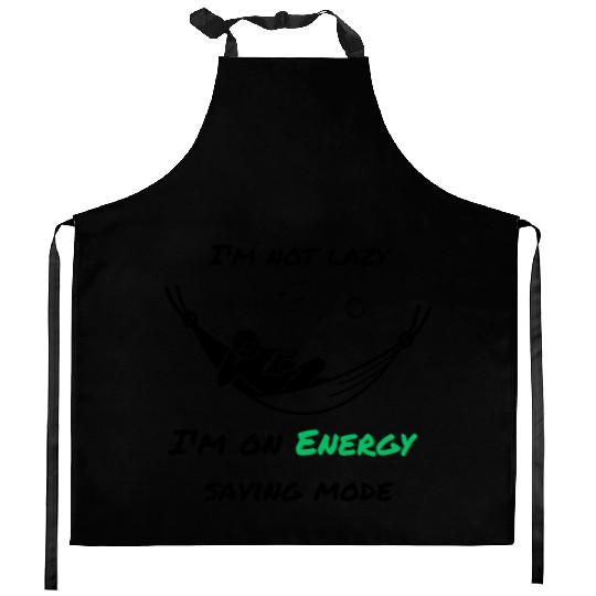 I'm not lazy, I'm in economy mode Kitchen Aprons