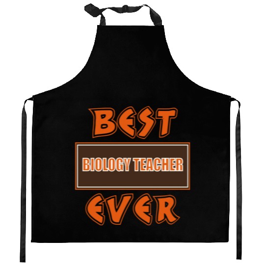 Best Biology Teacher Ever Kitchen Aprons