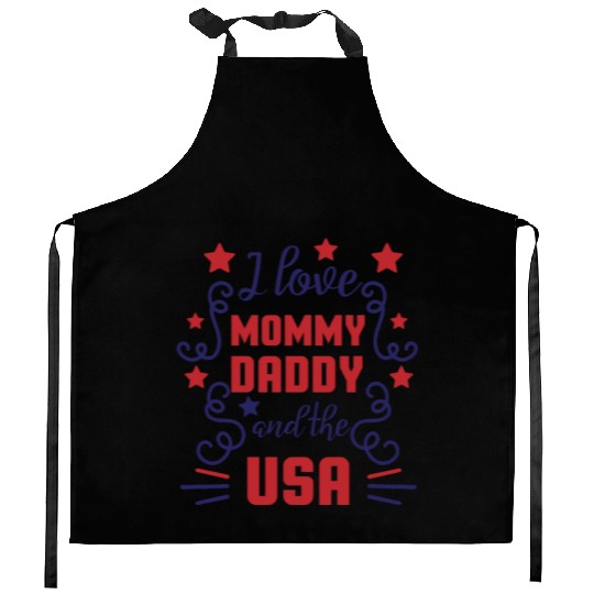 I love mommy daddy and the usa Kitchen Aprons