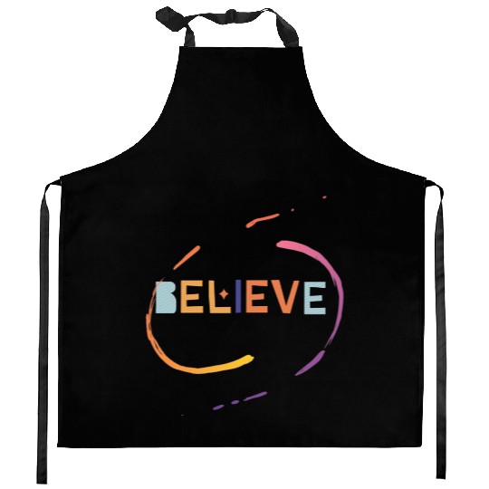 Believe in Yourself - Inspirational Wordart Kitchen Aprons