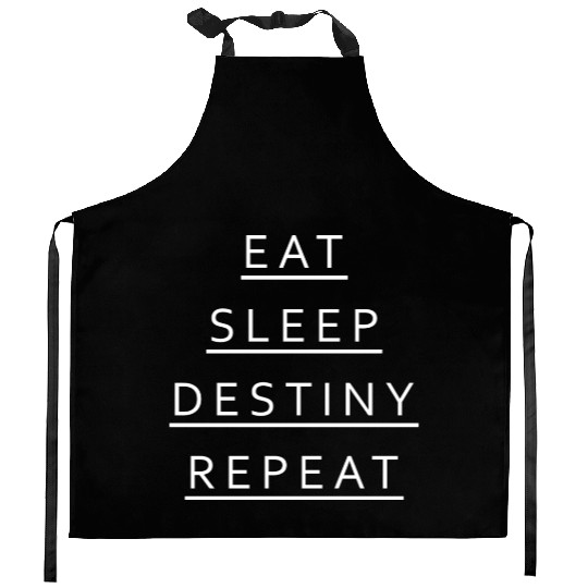 Eat Sleep Destiny Repeat Kitchen Aprons