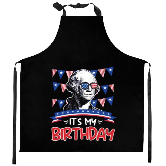 Its my Birthday Independence Day George Washington Kitchen Aprons