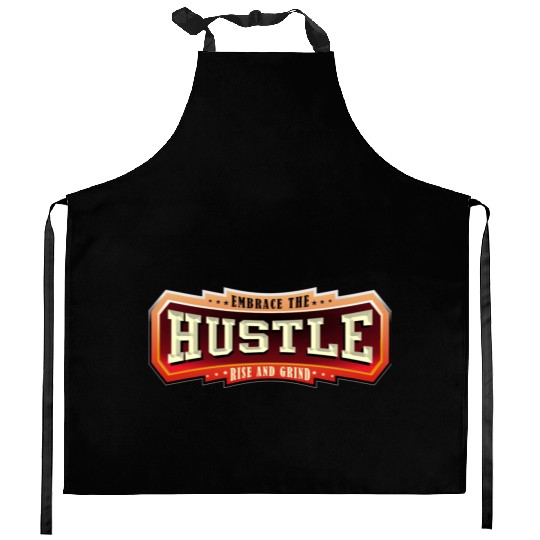 Embrace the Hustle Rise and Grind nature Kitchen Aprons