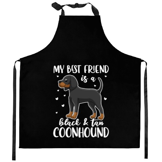 My Best Friend Is A Black and Tan Coonhound Kitchen Aprons